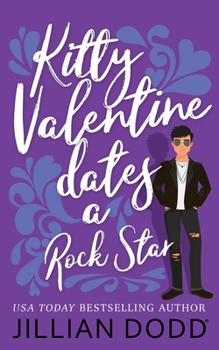 Kitty Valentine Dates a Rock Star - Book #3 of the Kitty Valentine