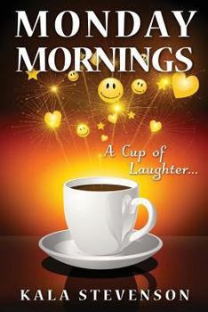 Paperback Monday Mornings: A Cup of Laughter Book