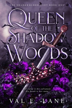 Queen of the Shadow Woods (The Shadowblood Duet)
