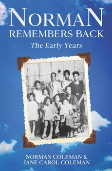 Norman Remembers Back The Early Years