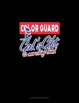 Color Guards God's Gift To Marching Band: Genkouyoushi Notebook