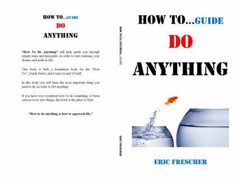 Hardcover How To Do Anything ("How To"...Guides) Book