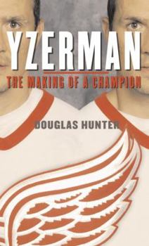 Mass Market Paperback Yzerman: The Making of a Champion Book