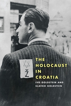 Hardcover The Holocaust in Croatia Book