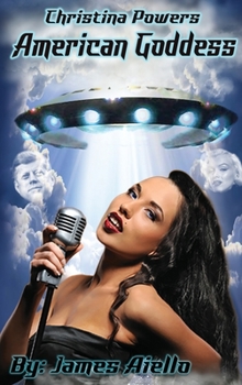 Christina Powers American Goddess