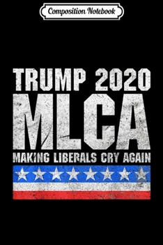 Paperback Composition Notebook: Trump 2020 Middle Finger Make Liberals Cry Again Trump Journal/Notebook Blank Lined Ruled 6x9 100 Pages Book