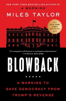 Paperback Blowback: A Warning to Save Democracy from Trump's Revenge Book