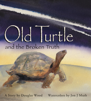 Hardcover Old Turtle and the Broken Truth Book