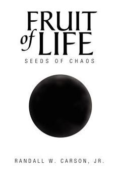 Paperback Fruit of Life: Seeds of Chaos Book