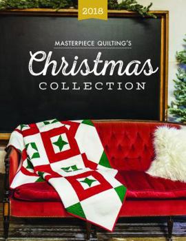 Masterpiece Quilting's 2018 Christmas Collection
