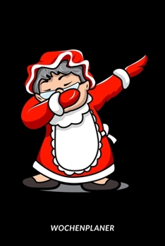 Paperback Wochenplaner: Frau vom Weihnachtsmann - Mrs. Santa Claus [German] Book