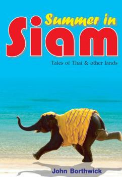 Paperback Summer in Siam: Tales of Thai and Other Lands Book