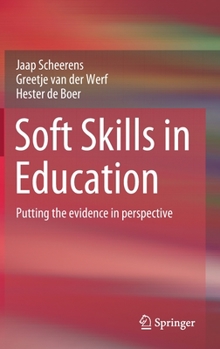 Hardcover Soft Skills in Education: Putting the Evidence in Perspective Book