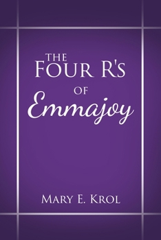 Paperback The Four R'S of Emmajoy Book