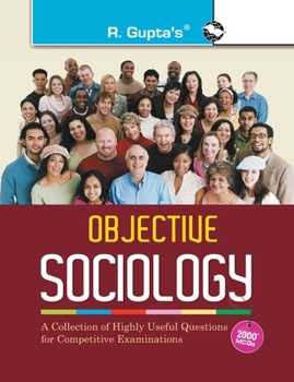 Paperback Objective Sociology: A Collection of Highly Useful Questions for Competitive Exams Book