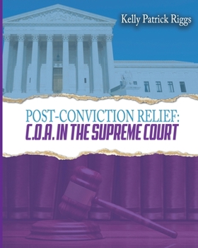 Paperback Post-Conviction Relief C. O. A. in the Supreme Court Book