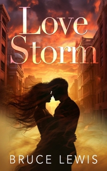 Love Storm: A Story of Love and Redemption