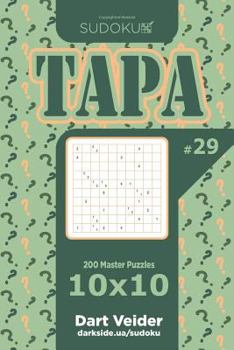 Paperback Sudoku Tapa - 200 Master Puzzles 10x10 (Volume 29) Book