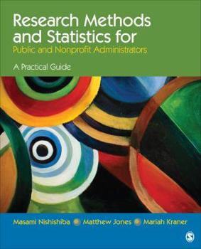 Paperback Research Methods and Statistics for Public and Nonprofit Administrators: A Practical Guide Book