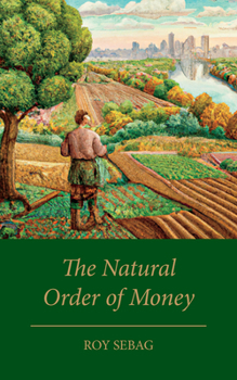 Hardcover The Natural Order of Money Book