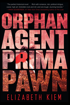 Orphan, Agent, Prima, Pawn - Book #3 of the Bolshoi Saga