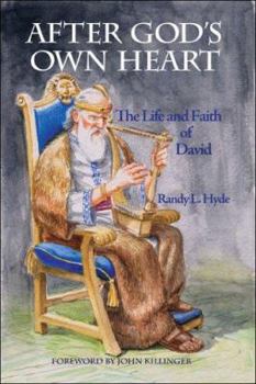 Paperback After God's Own Heart: The Life and Faith of David Book