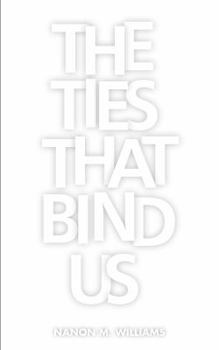 Paperback The Ties that Bind Us Book