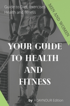 Paperback your guide to health and fitness: bodybuilding, how to lose weight, weight loss, workout diet Book