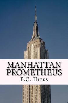 Paperback Manhattan Prometheus: A Time Inc. Employment Memoir Book