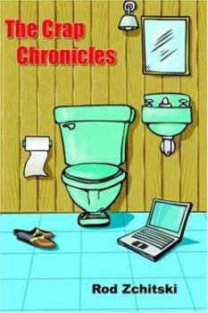 Paperback The Crap Chronicles Book