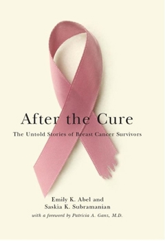 Paperback After the Cure: The Untold Stories of Breast Cancer Survivors Book