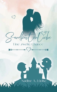 Paperback Sandkastenliebe: Eine zweite Chance [German] Book