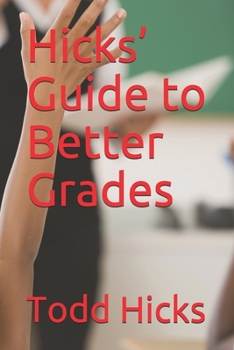 Paperback Hicks' Guide to Better Grades Book