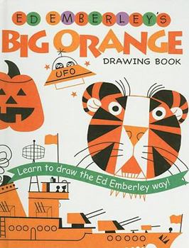 Hardcover Ed Emberley's Big Orange Drawing Book (Ed Emberley Drawing Books (Prebound)) Book