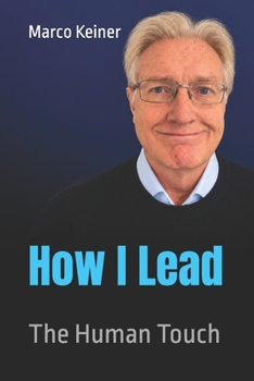 How I Lead: The Human Touch