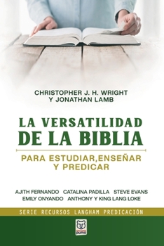 Paperback La Versatilidad de la Biblia: Para estudiar, enseñar y predicar [Spanish] Book
