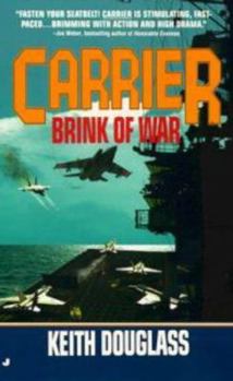 Brink of War - Book #13 of the Carrier
