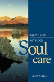 Paperback Soul Care: Facing Life with God Book