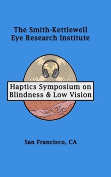 Hardcover Haptics Symposium on Blindness & Low Vision Book