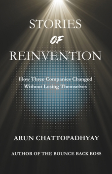 Paperback Stories of Reinvention: How Three Companies Changed Without Losing Themselves Book