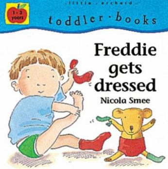 Paperback Freddie Gets Dressed (Toddler Books) Book