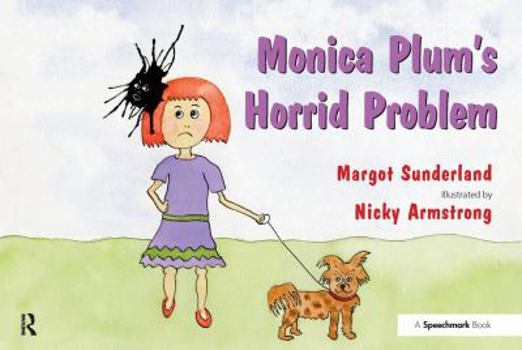 Paperback Monica Plum's Horrid Problem: A Story for Children of Troubled Parents Book