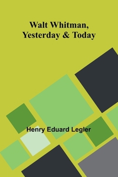 Paperback Walt Whitman, Yesterday & Today Book