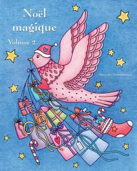 Paperback Noël magique - Volume 2: Un livre de coloriage de Noël pour la détente et la méditation [French] Book