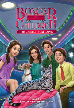 The Celebrity Cat Caper - Book #143 of the Boxcar Children