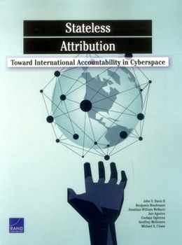 Paperback Stateless Attribution: Toward International Accountability in Cyberspace Book