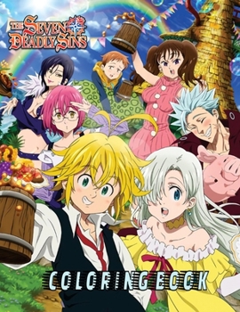 Paperback The Seven Deadly Sins Coloring Book: Nanatsu No Taizai Coloring Book for adults and kids, +50 Coloring ... Black And White. and Size (8.5 x 11) inches Book