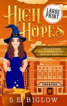 High Hopes: A Large Print Magical Amateur Detective Mystery (Brookhaven Cozy Mysteries)