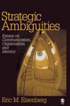 Paperback Strategic Ambiguities: Essays on Communication, Organization, and Identity Book
