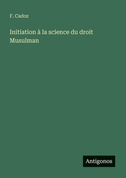 Paperback Initiation à la science du droit Musulman [French] Book